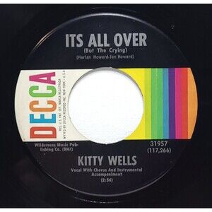 Kitty Wells ‎45 RPM - Its All Over / You Left Your Mark On Me - Decca M- Country